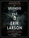 Cover image for The Splendid and the Vile